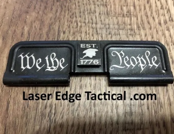 AR15 M16 Double Sided We The People Ejection Port Cover – Laser
